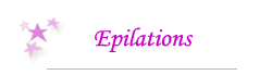 Epilations - esthéticienne à Montpellier